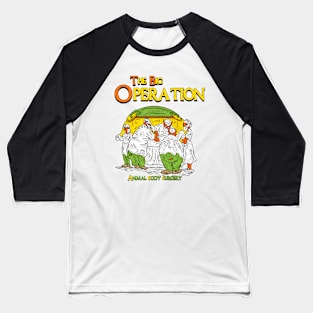 The big operation Baseball T-Shirt